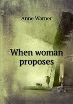 When woman proposes
