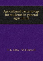 Agricultural bacteriology for students in general agriculture