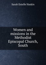 Women and missions in the Methodist Episcopal Church, South