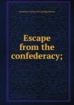 Escape from the confederacy;