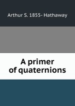 A primer of quaternions