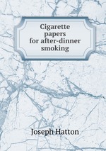 Cigarette papers for after-dinner smoking