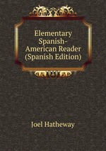 Elementary Spanish-American Reader (Spanish Edition)