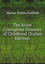 The Acute Contagious Diseases of Childhood (Italian Edition)