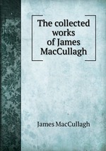 The collected works of James MacCullagh