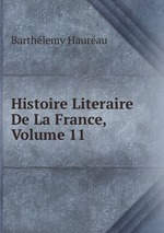 Histoire Literaire De La France, Volume 11