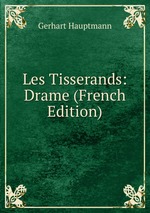 Les Tisserands: Drame (French Edition)