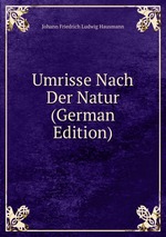 Umrisse Nach Der Natur (German Edition)