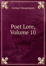 Poet Lore, Volume 10