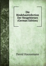 Die Bindehautinfection Der Neugebrnen (German Edition)