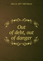 Out of debt, out of danger