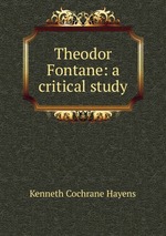 Theodor Fontane: a critical study