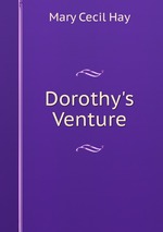 Dorothy`s Venture
