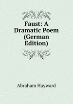 Faust: A Dramatic Poem (German Edition)