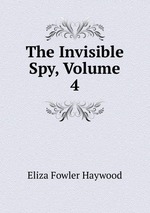 The Invisible Spy, Volume 4