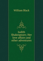 Judith Shakespeare; Her love affairs and other adventures