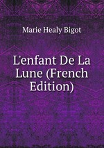 L`enfant De La Lune (French Edition)