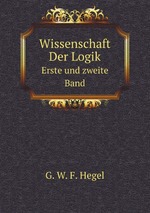 Wissenschaft Der Logik. Volume 1-2