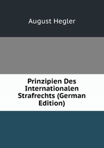Prinzipien Des Internationalen Strafrechts (German Edition)