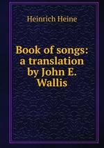 Book of songs: a translation by John E. Wallis