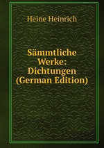 Smmtliche Werke: Dichtungen (German Edition)