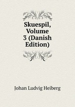 Skuespil, Volume 3 (Danish Edition)