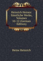 Heinrich Heines: Smtliche Werke, Volumes 10-12 (German Edition)