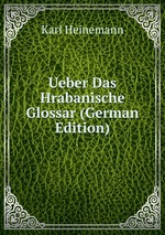 Ueber Das Hrabanische Glossar (German Edition)