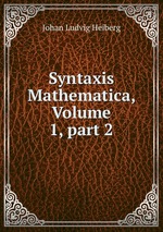 Syntaxis Mathematica, Volume 1, part 2