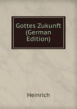 Gottes Zukunft (German Edition)