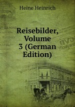 Reisebilder, Volume 3 (German Edition)