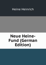 Neue Heine-Fund (German Edition)