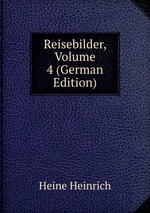 Reisebilder, Volume 4 (German Edition)