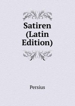 Satiren (Latin Edition)
