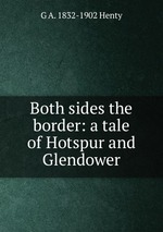 Both sides the border: a tale of Hotspur and Glendower