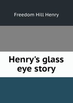 Henry`s glass eye story