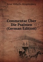 Commentar ber Die Psalmen (German Edition)