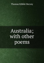 Australia; with other poems
