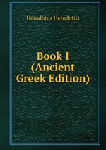 Book I (Ancient Greek Edition)