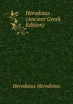 Herodotus . (Ancient Greek Edition)