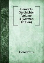 Herodots Geschichte, Volume 4 (German Edition)