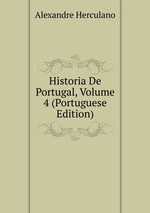 Historia De Portugal, Volume 4 (Portuguese Edition)