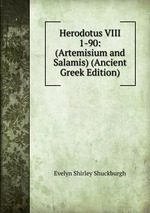 Herodotus VIII 1-90: (Artemisium and Salamis) (Ancient Greek Edition)