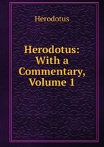 Herodotus: With a Commentary, Volume 1