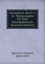 Herodotus, Buch I-Iv.: Textausgabe Fr Den Schulgebrauch (German Edition)