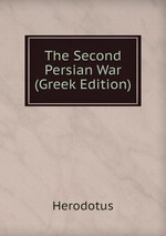 The Second Persian War (Greek Edition)
