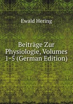 Beitrge Zur Physiologie, Volumes 1-5 (German Edition)