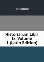 Historiarum Libri Ix, Volume 1 (Latin Edition)