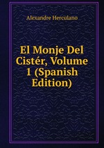 El Monje Del Cistr, Volume 1 (Spanish Edition)