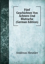 Fnf Geschichten Von chtern Und Blutrache (German Edition)
